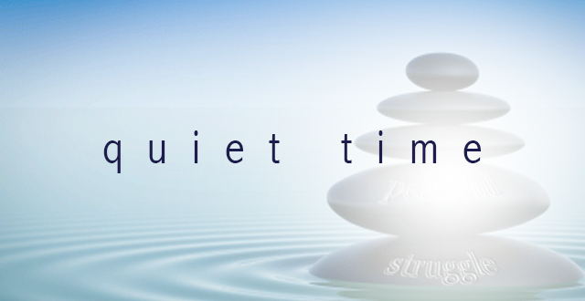 The Busier You Are, the More You Need Quiet Time